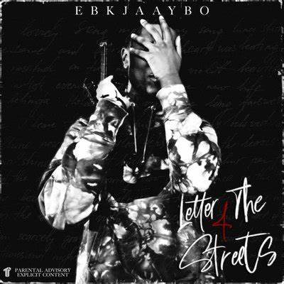 Ebk Jaaybo - Letter To The Streets